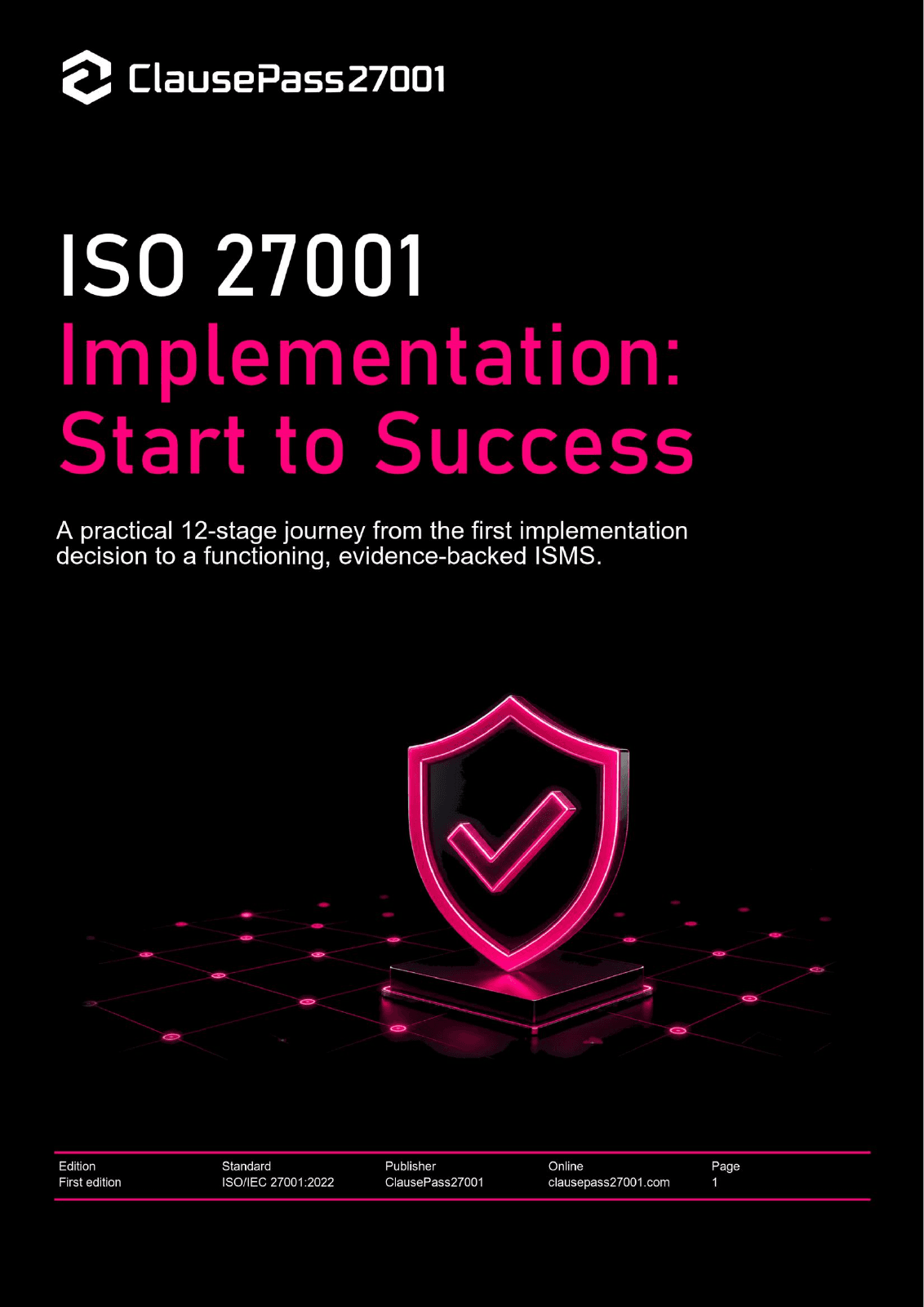 Cover of ISO 27001 Implementation: Start to Success, the free ClausePass27001 manual